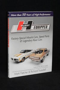 Hurst Equipped; More Than 50 Years of High-Performance by Mark Fletcher, Richard Truesdell - 2012