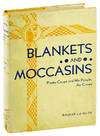 Blankets and Moccasins: Plenty Coups and His People, the Crows