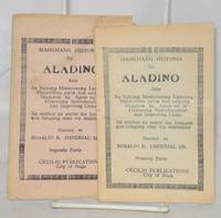 Maogmang historia ni Aladino. Asin an saiyang misteriosong lampara maravillosa patin kan saiyang Magayon na Agom na si Princesang Badrolboudour kan Imperiong China; an marhay na suerte dai hanapon kun talagang simo ica dodolokon