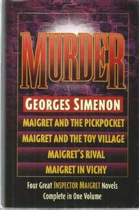 Murder (Maigret and the Pickpocket / Maigret and the Toy Village / Maigret's Rival / Maigret in...