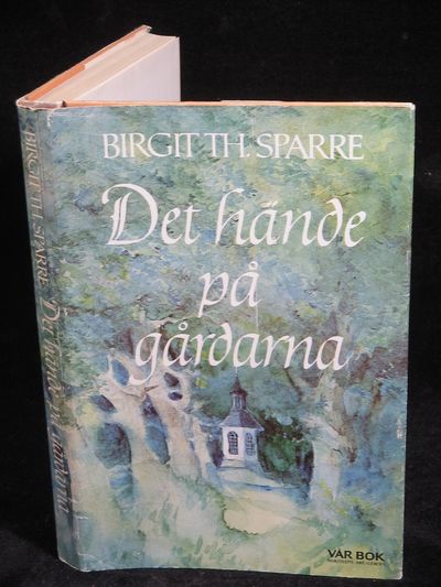 DET HÄNDE PÅ GÅRDARNA.