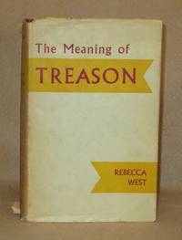 The Meaning of Treason by West, Rebecca - 1949