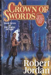 A Crown of Swords: Book 7 of The Wheel of Time