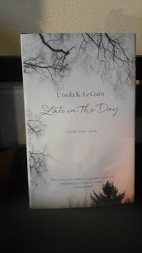 image of Late in the Day: Poems 2010-2014