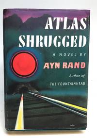 Atlas Shrugged by RAND, Ayn - 1957