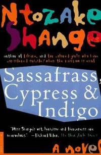 Sassafrass, Cypress and Indigo : A Novel
