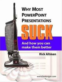 Why Most PowerPoint Presentations Suck and How You Can Make Them Better