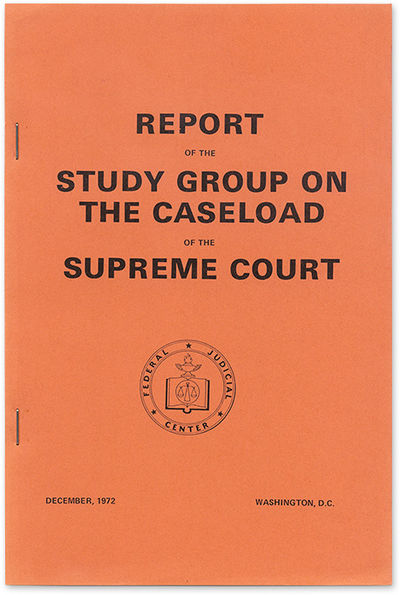 1958. Federal Judicial Center. Report of the Study Group on the Case Load of the Supreme Court. Wash...