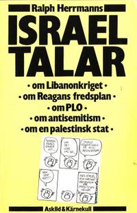 Israel talar. Om Libanin-kriget / om Reagans…