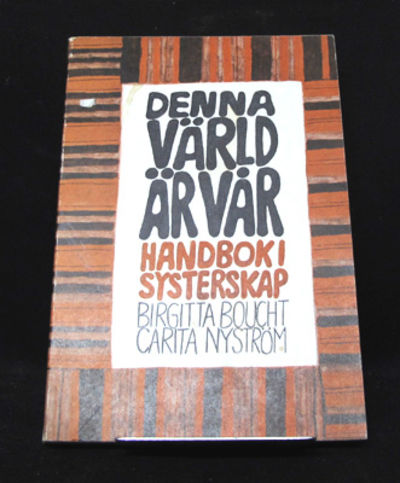 Denna värld är vår. Handbok i systerskap.