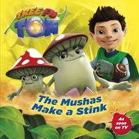 Tree Fu Tom: The Mushas Make a Stink