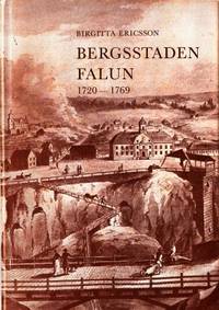 Bergsstaden Falun. 1720-1769.