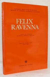 Felix Ravenna. Rivista di antichità ravennati,…