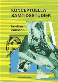 Konceptuella samtidsstudier.