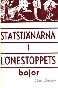 Statsjänarna i lönestoppets bojor.