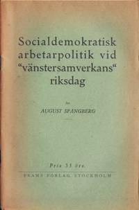 Socialdemokratisk arbetarpolitik vid…