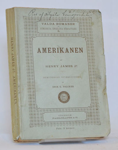 Amerikanen. Roman. Bemyndigad öfversättning af…