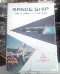 image of Space Ship the Story of the X-15