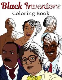 Black Inventors Coloring Book (2018 Aryla Publishing)