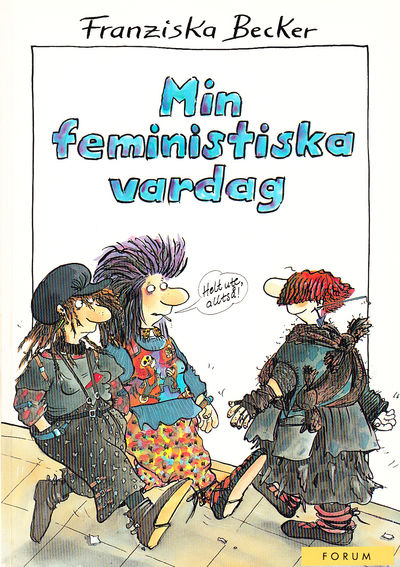 Min feministiska vardag. Översättning: Karin…