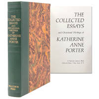 THE COLLECTED ESSAYS And Occasional Writings of Katherine Anne Porter