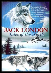 image of TALES OF THE NORTH - The Call of the Wild and more