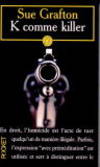 K comme Killer by Sue Grafton - 1997