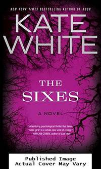 The Sixes: A Novel