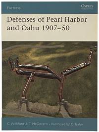 Defenses of Pearl Harbor and Oaho, 1907-50 (Osprey Fortress, No. 8)