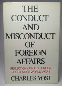 The conduct and misconduct of foreign affairs