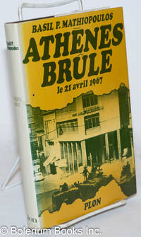 cover of Athènes brûle, le 21 avril 1967 en Grèce