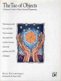 image of The Tao of Objects A Beginner's Guide to Object-Oriented Programming