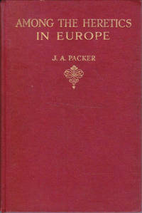 Among the Heretics in Europe