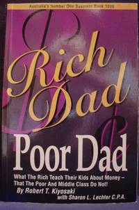 image of Rich Dad, Poor Dad: What the Rich Teach Their Kids About Money That the Poor and Middle Class Do Not!