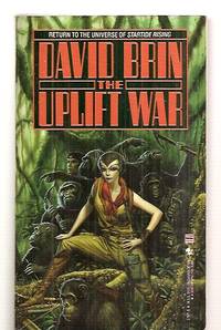 THE UPLIFT WAR by Brin, David [cover art by Michael Whelan] - 1988