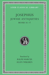 Josephus: v. 11: Jewish Antiquities, Bks.XVI-XVII