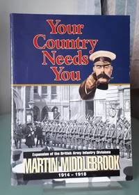 Your Country Needs You!: Expansion of the British Army Infantry Divisions 1914-1918