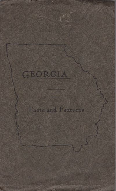 Georgia Facts Compiled by Emily Woodward for National Editorial Association 1931