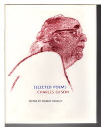 SELECTED POEMS. by Olson, Charles (edited by Robert Creeley.) - (1993)