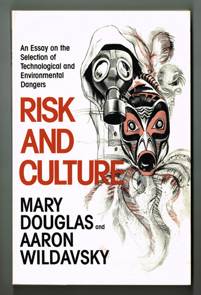 Risk and Culture. An Essay on the Selection of…