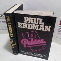 The Palace by Paul Erdman - 1st Edition - 1987 - from BookAddiction (SKU: 005857)
