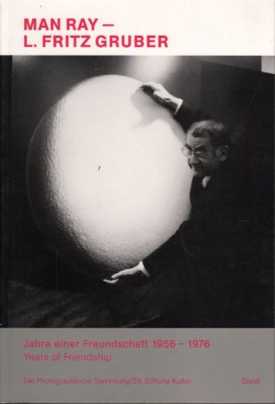 MAN RAY AND L. FRITZ GRUBER. YEARS OF FRIENDSHIP…