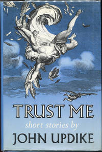 Trust Me; Short Stories by John Updike - First edition - 1987 - from Evening Star Books (SKU: 00001247)
