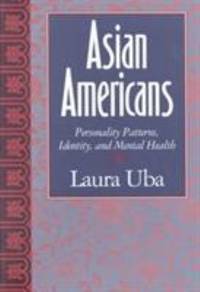 Asian Americans: Personality Patterns, Identity, and Mental Health