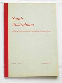 South Australiana.  Vol. 13, No. 2. September, 1974