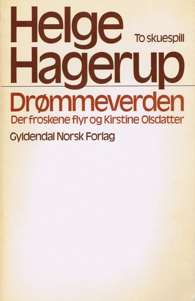 Drømmeverden. To skuespill. Der froskene flyr –…