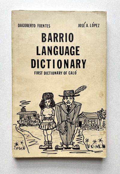 Barrio Language Dictionary: First...
