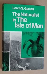 The Naturalist in the Isle of Man