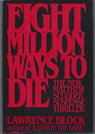 Eight Million Ways to Die (Inscribed Association Copy)
