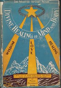 Divine Healing of Mind and Body